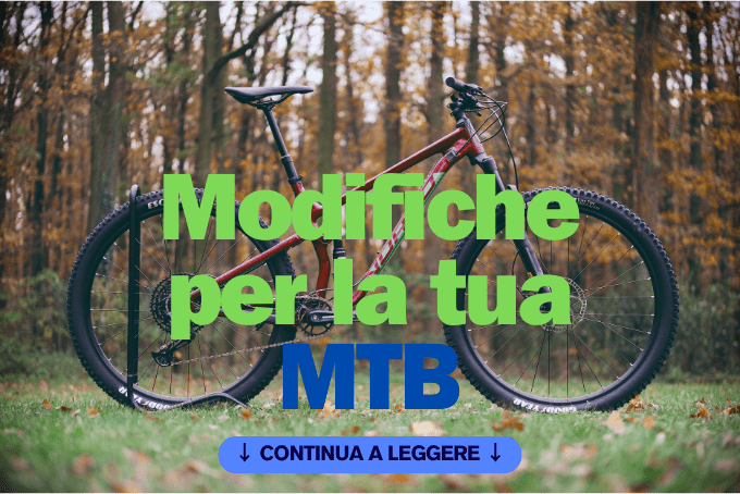 Modifiche Essenziali per la Tua Nuova Mountain Bike: Guida Completa - Bike Advice